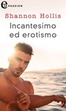 Incantesimo ed erotismo (eLit) - Shannon Hollis - 9788830515291