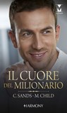 Il cuore del milionario - Charlene Sands ; Maureen Child - 9788830520455