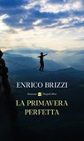 La primavera perfetta - Enrico Brizzi - 9788830525993