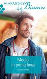 Medici in prima linea - Dianne Drake - 9788830526723