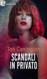 Scandali in privato (eLit) - Tori Carrington - 9788830539617