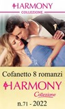 Cofanetto 8 Harmony Collezione n.71/2022 - Lynne Graham ; Natalie Anderson ; Dani Collins ; Michelle Smart ; Caitlin Crews ; Louise Fuller ; Pippa Roscoe ; Eva Amaryllis - 9788830542969
