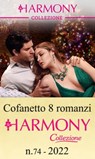 Cofanetto 8 Harmony Collezione n.74/2022 - Caitlin Crews ; Olive Seashore ; Joss Wood ; Tara Pammi ; Heidi Rice ; Jennie Lucas ; Michelle Smart ; Kate Hewitt - 9788830544604