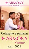 Cofanetto 8 Harmony Collezione n.91/2024 - Kelly Hunter ; Louise Fuller ; Lucy Monroe ; Michelle Smart ; Lucy King ; Chantelle Shaw ; Clare Connelly ; Maya Blake - 9788830552111