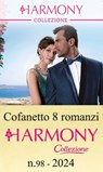 Cofanetto 8 Harmony Collezione n.98/2024 - Sarah O'Neil ; Lynne Graham ; Natalie Anderson ; Millie Adams ; Cathy Williams ; Melanie Milburne ; Clare Connelly ; Trish Morey - 9788830553347