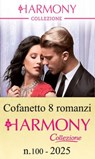 Cofanetto 8 Harmony Collezione n.100/2025 - Allison Crown ; Chantelle Shaw ; Kelly Hunter ; Jackie Ashenden ; Kate Hewitt ; Millie Adams ; Caitlin Crews ; Jennifer Hayward - 9788830553644