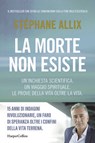 La morte non esiste - Stéphane Allix - 9788830594463