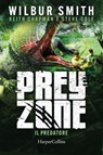Prey Zone 1: Il predatore - Wilbur Smith - 9788830595880