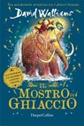 Il mostro di ghiaccio - David Walliams - 9788830596207