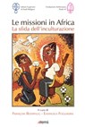 Missioni in Africa - Emanuela Fogliadini - 9788830723719