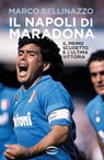Il Napoli di Maradona - Marco Bellinazzo - 9788830903265
