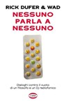 Nessuno parla a nessuno - Rick DuFer ; Michele Wad Caporosso - 9788830905078
