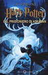 HARRY POTTER E IL PRIGIONIERO DI AZKABAN - J. K. ROWLING - 9788831003407