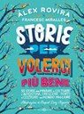 Storie per volerci più bene - Álex Rovira ; Francesc Miralles Contijoch - 9788831004404