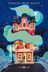 La casa dei cappelli magici - Tamzin Merchant ; Paola Escobar - 9788831016223