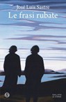 Le frasi rubate - José Luis Sastre - 9788831027700