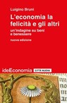 L'Economia la felicità e gli altri - Luigino Bruni - 9788831112673