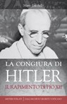 La congiura di Hitler. Il rapimento di Pio XII - Mario Dal Bello - 9788831119887