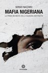 Mafia nigeriana - Sergio Nazzaro - 9788831120944