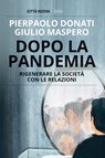 Dopo la pandemia - Pierpaolo Donati ; Giulio Maspero - 9788831121453
