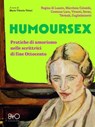 Humoursex - Matilde Serao ; Annie Vivanti ; Regina di Luanto ; Marchesa Colombi ; Contessa Lara ; Térésah ; Amalia Guglielminetti - 9788831263337