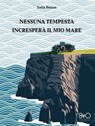 Nessuna tempesta incresperà il mio mare - Stella Benson - 9788831263474