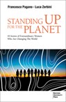 Standing up for the Planet - Francesco Pagano ; Luca A Zerbini - 9788831322997