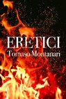 Eretici - Tomaso Montanari - 9788831431231