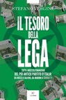 Il tesoro della Lega - Stefano Vergine - 9788831431644