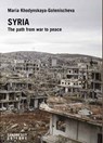 SYRIA. THE PATH FROM WAR TO PEACE - Maria Khodynskaya-Golenischeva - 9788831492300