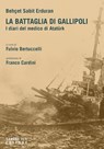 La battaglia di Gallipoli - Behçet Sabit Erduran - 9788831492997