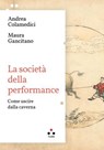 La società della performance - Maura Gancitano ; Andrea Colamedici - 9788831498012