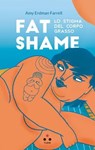 Fat shame - Amy Erdman Farrell - 9788831498265