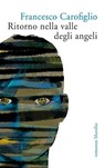 Ritorno nella valle degli angeli - Francesco Carofiglio - 9788831732062