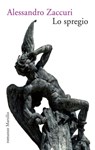 Lo spregio - Alessandro Zaccuri - 9788831740968