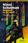 Rispondi se mi senti - Ninni Schulman - 9788831742047