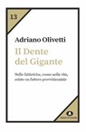 Il Dente del Gigante - Adriano Olivetti - 9788832005691