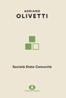Società Stato Comunità - Adriano Olivetti - 9788832005790