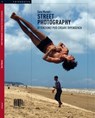Street photography. Attenzione! Può creare dipendenza. - Sara Munari - 9788832007244