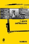 I giorni dell'illusione - Paola Sironi - 9788832159295