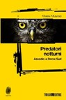 Predatori notturni - Marzia Musneci - 9788832159554
