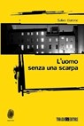 L'uomo senza una scarpa - Salvo Barone - 9788832159578