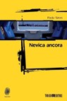 Nevica ancora - Paola Sironi - 9788832159769