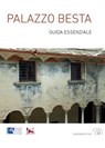 Palazzo Besta. Guida essenziale - Flora Berizzi - 9788832203059
