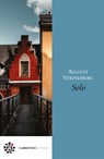 Solo - August Strindberg ; Marco Pennisi - 9788832278644