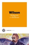 Religione e ribellione - Colin Wilson ; Marco Pennisi - 9788832278682