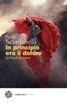In principio era il dolore - Paolo Scardanelli ; Marco Pennisi - 9788832278927