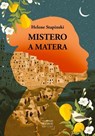 MISTERO A MATERA - HELENE STAPINSKI - 9788832298383