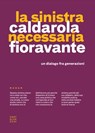 La sinistra necessaria - Peppino Caldarola ; Rosa Fioravante - 9788832822410