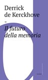 Il futuro della memoria - Derrick de Kerckhove - 9788832824575